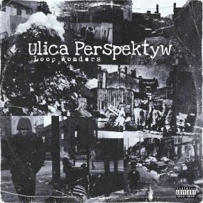 Download track Ulica Perspektyw Loop Wonders