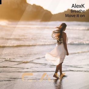 Download track Breathe (Original Mix) AlexK