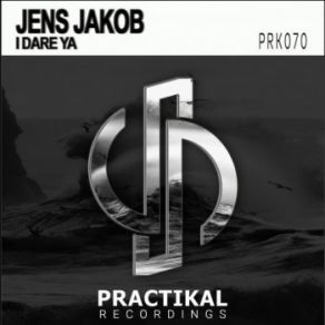 Download track I Dare Ya (Original Mix) Jens Jakob