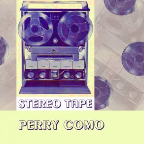 Download track When Your Hair Has Turned To Silver Perry Como