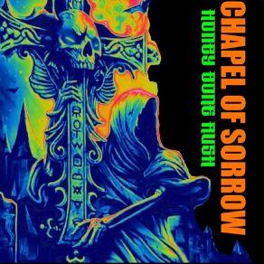 Download track Chapel Of Sorrow Honey Bone Rush