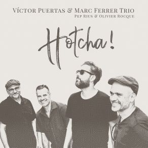 Download track Why Don't You Do Right Marc Ferrer Trio, Victor Puertas