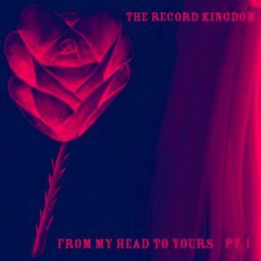 Download track They're Here The Record Kingdom