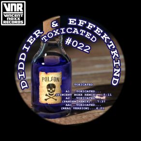 Download track Toxicated (Vincent Noxx Remix) DiddierVincent Noxx