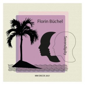 Download track Serendipity (Original Mix) Florin Büchel