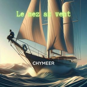 Download track Le Nez Au Vent Chymeer