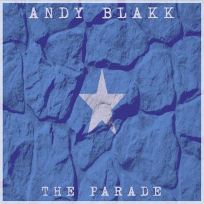 Download track The Parade (Paradise Mix) Andy Blakk