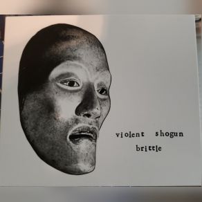 Download track Brittle 1 Violent Shogun