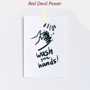 Download track Turn On The Water And Take Soap Red Devil Power