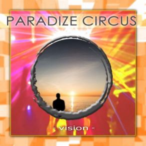 Download track Illusion Of A Better World Paradize Circus