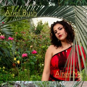 Download track Alter Me Ariel Bush