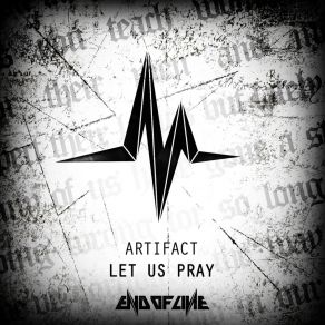 Download track Let Us Pray (Original Mix) Artifakt