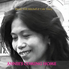 Download track Annie's Coming Home Cole Toury