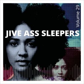 Download track Don't Waste Your Tears Jive Ass Sleepers