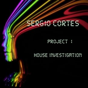 Download track Sergio Cortés - Project 1 (House Investigation)  Sergio Cortés