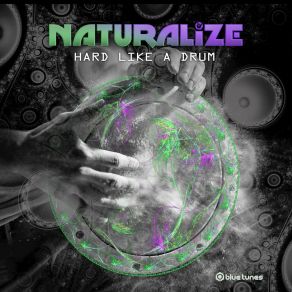 Download track Hard Like A Drum Naturalize