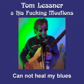 Download track Can Not Heal My Blues His Fucking Mouflons