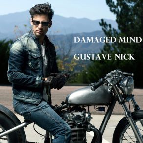 Download track Damaged Mind Gustave Nick