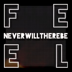 Download track FRVR ALN Never Will There Be