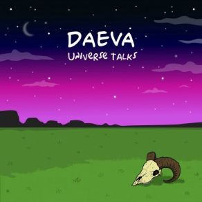 Download track Universe Talks Pt. 1 Daeva