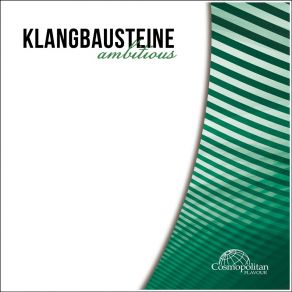 Download track Ambitious (Radio Edit) Klangbausteine