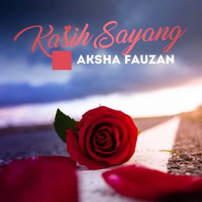 Download track Batas Kita Aksha Fauzan