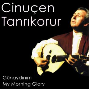 Download track Ateşten Perde - Evcârâ Devrihindi Şarkı Cinuçen Tanrıkorur