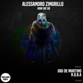 Download track Synergy (N. O. B. A Remix) ALESSANDRO ZINGRILLON. O. B. A