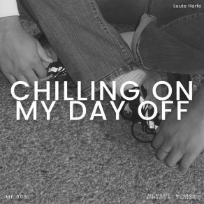 Download track Chilling On My Day Off Laute Harfe