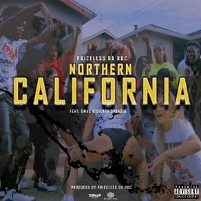 Download track Northern California (NorCal) Priceless Da RocDmac, Sierra Sprague