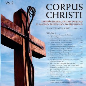 Download track Part I: Chorale: Herzliebster Jesu, Was Hast Du Verbrochen (Chorus) Johann Sebastian BachChorus, Günter Neuhold