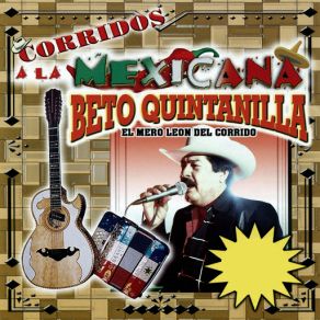 Download track Arturo Garza Trevino Beto Quintanilla El Mero Leon Del Corrido