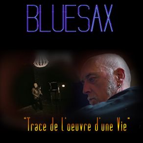 Download track Il N Y A Pas D Amour Heureux Bluesax