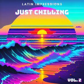 Download track Chilling With You (Alternative Edit) Latin Impressions