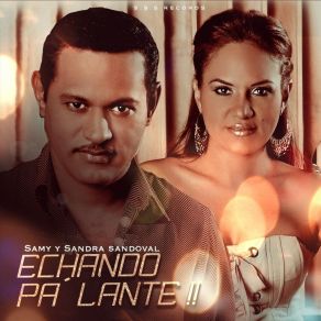 Download track El Echa Pa'lante Y Ella Pa 'Tras Sandra Sandoval