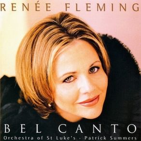 Download track 8. Semiramide: Bel Raggio Lusinghier Rossini Renée Fleming, Orchestra Of St. Luke's