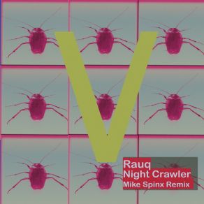 Download track Night Crawler (Mike Spinx Remix) RauqMike Spinx