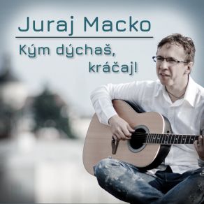 Download track Anděl Věčný Juraj MackoTomáš Vyšinka, Roman Mlynář