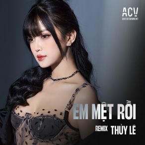 Download track Em Mệt Rồi (Vux Lofi) Le Thuy