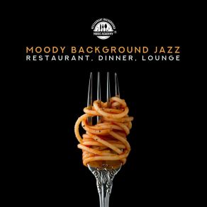 Download track Secret Of Good Time Restaurant Jazz Music Collection