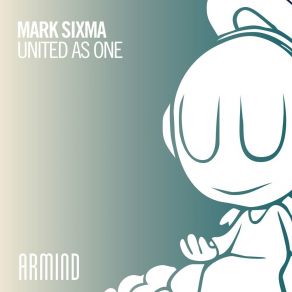 Download track United As One (Extended Mix) Mark Sixma