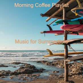 Download track Moods For Summer Days - Acoustic Bass Solo Morning Coffee Playlist