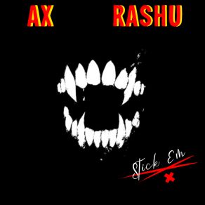 Download track Stick Em AxRashu