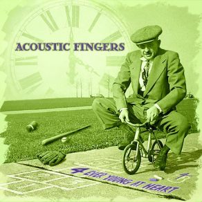 Download track Forever Young At Heart Acoustic Fingers