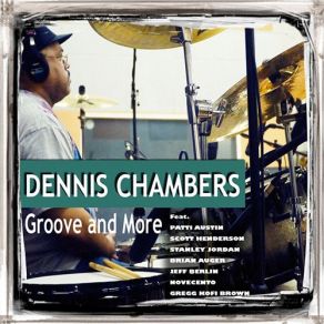 Download track Practice What You Preaching Dennis Chambers