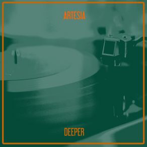 Download track Deeper (Nu Ground Foundation Reprise) Artesia