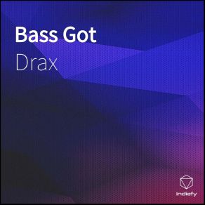 Download track Got Drax