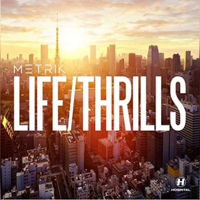 Download track Life / Thrills MetrikNamgawd