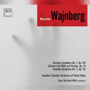 Download track Chamber Symphony No. 1, Op. 145: III. Allegretto Amadeus Chamber Orchestra Of Polish Radio