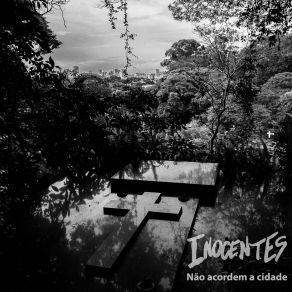 Download track Não Acordem A Cidade (Acústico) Inocentes